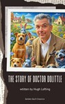 The Story of Doctor Dolittle - Hugh Lofting - 9782387170910
