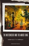 The Nutcracker and the Mouse King - E. T. A. Hoffmann - 9782387171436