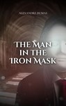 The Man in the Iron Mask - Alexandre Dumas - 9782387172891