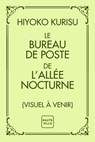 Le Bureau de poste de l'allée nocturne - Hiyoko Kurisu - 9782387214775