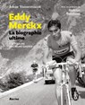 Eddy Merckx. La biographie ultime - Johny Vansevenant ; Rodrigo Beenkens - 9782390253594