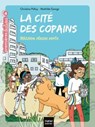 La cité des copains - Mission classe verte CE1/CE2 dès 7 ans - Christine Palluy - 9782401062320