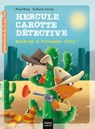Hercule Carotte - Hold-up à Filondor City ! CP/CE1 6/7 ans - Pascal Brissy - 9782401062405