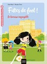 Filles de foot - Le tournoi impossible CE1/CE2 dès 7 ans - Lilas Nord - 9782401075726