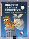 Hercule Carotte - Mystère à la tour Eiffel CP/CE1 6/7 ans - Pascal Brissy - 9782401083004