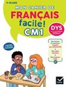 Mon cahier de Français facile DYS CM1 - Nouveau Programme - Evelyne Barge ; Buster Bone - 9782401110168