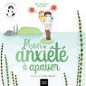 Mes histoires du calme - Mon anxiété à apaiser - Héloïse Junier - 9782401116498