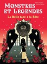 Monstres et légendes - La belle face à la bête CE1/CE2 8/9 ans - Hélène Kérillis - 9782401116559