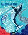 Mon histoire de baleine à bosse - Stéphanie Desbenoit - 9782401123212