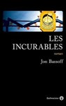 Les Incurables - Jon Bassoff - 9782404006215