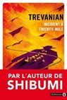 Incident à Twenty-Mile - Trevanian - 9782404010151
