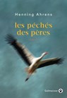 Les péchés des pères - Henning Ahrens - 9782404019291