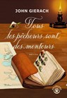 Tous les pêcheurs sont des menteurs - John Gierach - 9782404027210