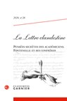 La Lettre Clandestine: Pensees Secretes Des Academiciens. Fontenelle Et Ses Confreres - Classiques Garnier - 9782406106500