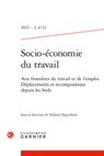 Socio-Economie Du Travail: Aux Frontieres Du Travail Et de l'Emploi. Deplacements Et Recompositions Depuis Les Suds - Thibaud Deguilhem - 9782406164340