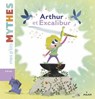 Arthur et Excalibur - Agnès Cathala - 9782408000080