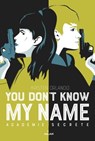 You don't know my name, Tome 02 - Kristen Orlando - 9782408000288