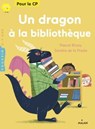 Un dragon à la bibliothèque - Pascal Brissy - 9782408001216