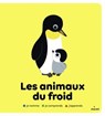Les animaux du froid - Pascale Hédelin - 9782408001360