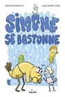 Simone se bastonne - Anne Schmauch - 9782408022570
