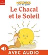 Le Chacal et le Soleil - Emmanuelle Rey - 9782408026189
