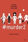 #murder, Tome 02 - Gretchen McNeil - 9782408028312