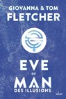 Eve of man - t. 2 - Giovanna Fletcher ; Tom Fletcher - 9782408029371