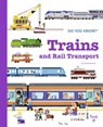 Do You Know?: Trains and Rail Transport - Cecile Benoist - 9782408037550