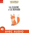 La cloche et le renard - Michel Piquemal - 9782408038281