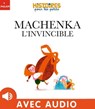 Machenka l'invincible - Agnès Cathala - 9782408042677