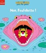 Non, Feufollette ! - Étienne ARCHAMBAULT - 9782408051068