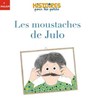 Les moustaches de Julo - Michel Piquemal - 9782408052331