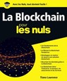 La Blockchain Pour les Nuls - Tiana Laurence - 9782412032978