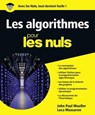 Algorithmique et algorithmes Pour les Nuls - John Paul Mueller ; Luca Massaron - 9782412033036