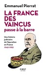 La France des vaincus passe à la barre - Emmanuel Pierrat - 9782412038277
