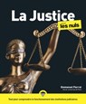 La Justice Pour les Nuls, 3e édition - Emmanuel Pierrat - 9782412057070