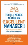 Tout le monde mérite un excellent manager - 6 pratiques essentielles pour diriger une équipe - Todd Davis ; Scott Miller ; Victoria Roos-Olsson - 9782412064474