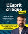 L'esprit critique pour les Nuls - Thomas C. Durand - 9782412072202
