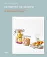 Conserver les saisons - bocaux et condiments - Christine Legeret - 9782412080740