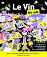 Le Vin pour les Nuls, 13e édition - Éric Beaumard ; Catherine Gerbod ; Ed McCarthy ; Mary Ewing-Mulligan - 9782412084182