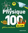 La physique pour les Nuls en 100 phénomènes - Blandine Pluchet - 9782412091081