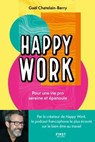 Happy Work - Gael Chatelain-Berry - 9782412092460