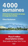 4000 semaines - Anti-manuel de gestion du temps à l'usage des mortels - Oliver Burkeman - 9782412100844