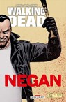 Walking Dead - Negan - Robert Kirkman ; Charlie Adlard - 9782413011774