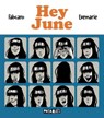 Hey June - Fabcaro ; Evemarie - 9782413028987