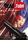 Dead tube T03 - Mikoto Yamaguchi ; Touta Kitakawa - 9782413032175