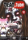 Dead tube T12 - Mikoto Yamaguchi ; Touta Kitakawa - 9782413032267