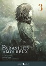 Parasites amoureux T03 - Sugaru Miaki ; Yuki Hotate - 9782413035268