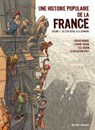 Une Histoire populaire de la France T01 - Lisa Lugrin ; Clément Xavier ; Alain Gaston Remy - 9782413035657