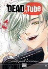 Dead Tube T16 - Mikoto Yamaguchi ; Touta Kitakawa - 9782413050353